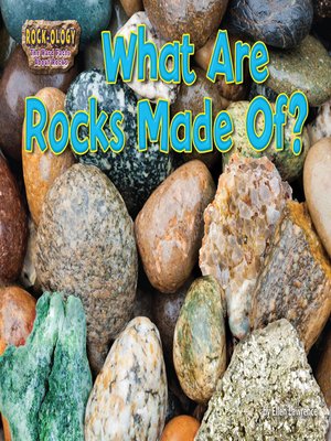 cover image of What Are Rocks Made Of?